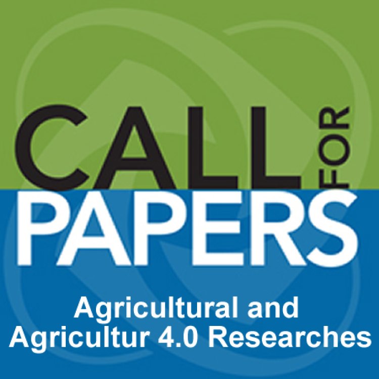 Special Session: Call for Papers  of Agriculture and Agriculture 4.0, Engineering 4.0 in Agriculture 4.0